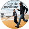 UNE VIE MEILLEURE